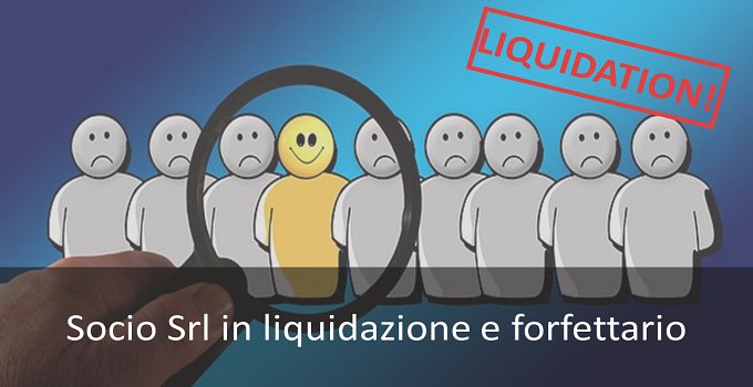 Socio di una Srl in liquidazione e regime forfettario
