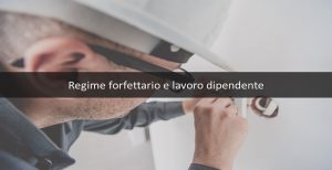 regime forfettario e lavoro dipendente