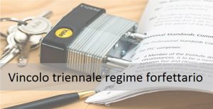 vincolo triennale regime forfettario