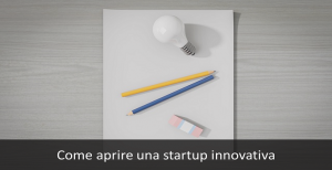 come aprire una startup innovativa