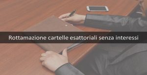 rottamazione-cartelle-esattoriali-senza-interessi