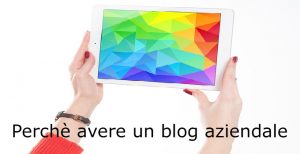 perche avere un blog aziendale