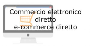 commercio elettronico diretto e-commerce diretto